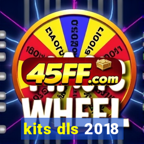 kits dls 2018